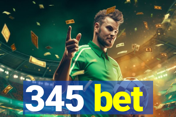 345 bet